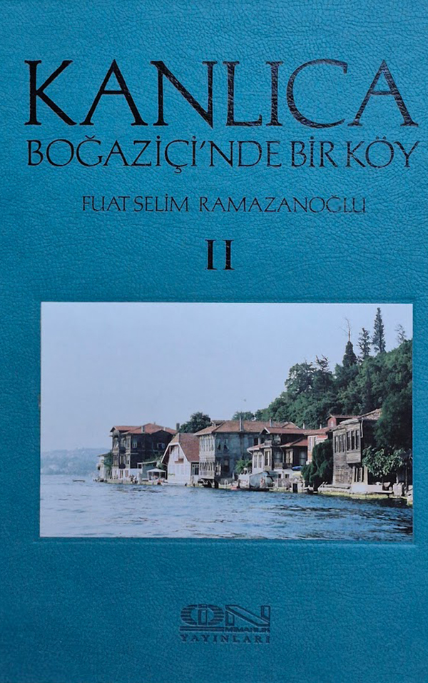 Kanlıca Boğaziçi'nde Bir Köy Cilt 2
